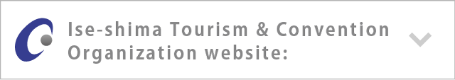 Ise-shima Tourism & Convention Organization website: